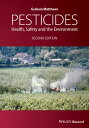 Pesticides Health, Safety and the Environment