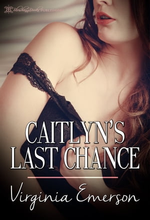 Caitlyn's Last Chance