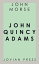 John Quincy AdamsŻҽҡ[ John Morse ]