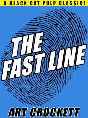 The Fast Line【電子書籍】[ Art Crockett ]