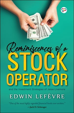 Reminiscences of a Stock Operator【電子書籍】[ Edwin Lefevre ]