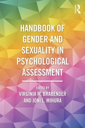 Handbook of Gender and Sexuality in Psychological Assessment