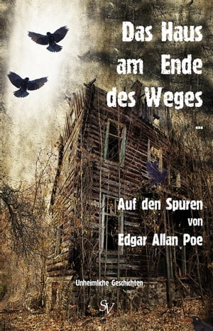 Das Haus am Ende des Weges ...