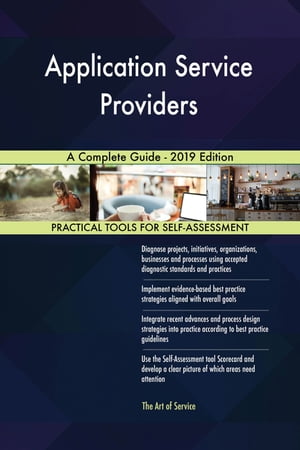 Application Service Providers A Complete Guide - 2019 Edition