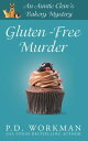 Gluten-Free Murder A Cozy Culinary & Pet Mystery