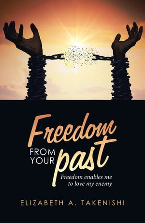 Freedom from Your Past