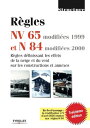 R?gles NV 65 modifi?es 99 et N 84 modifi?es 95 R?gles d?finissant les effets de la neige et du vent sur les constructions et annexes