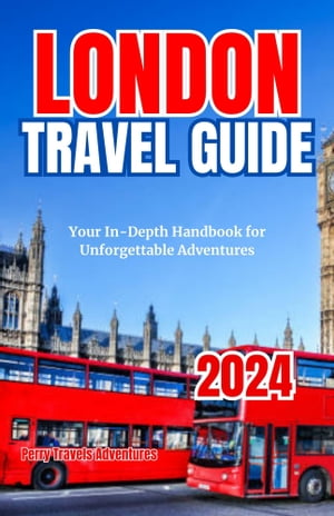 LONDON TRAVEL Guide 2024