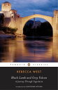 Black Lamb and Grey Falcon【電子書籍】[ Rebecca West ]