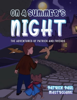 On a Summer's Night The Adventures of Patrick an