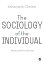 The Sociology of the Individual Relating Self and SocietyŻҽҡ[ Athanasia Chalari ]