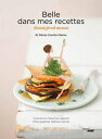 Belle dans mes recettes【電子書籍】[ Olivi