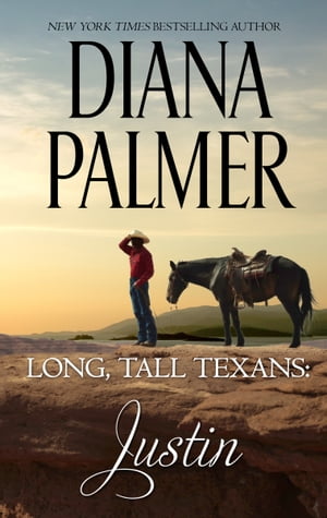 Long, Tall Texans: JustinŻҽҡ[ Diana Palmer ]