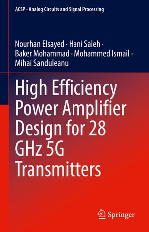 High Efficiency Power Amplifier Design for 28 GHz 5G Transmitters