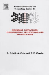 Membrane Contactors: Fundamentals, Applications and Potentialities【電子書籍】[ Enrico Drioli ]