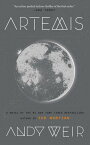 Artemis A Novel【電子書籍】[ Andy Weir ]