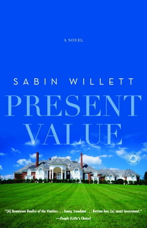 Present Value A NovelŻҽҡ[ Sabin Willett ]