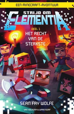 Het recht van de sterkste een Minecraft avontuur