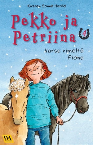 Pekko ja Petriina 4: Varsa nimelt? Fiona【電