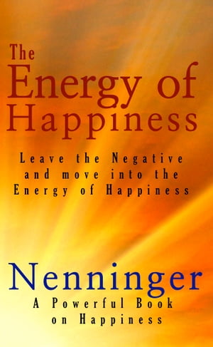 The Energy of Happiness