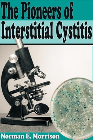 The Pioneers Of Interstitial Cystitis