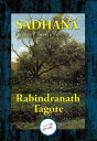 ŷKoboŻҽҥȥ㤨Sadhana The Realisation of LifeŻҽҡ[ Rabindranath Dr Tagore ]פβǤʤ55ߤˤʤޤ
