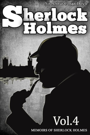 The Memoirs of Sherlock Holmes [Vol.4] [Special 