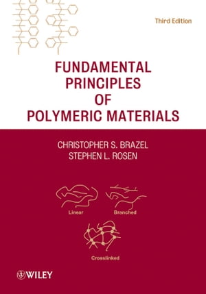 ŷKoboŻҽҥȥ㤨Fundamental Principles of Polymeric MaterialsŻҽҡ[ Christopher S. Brazel ]פβǤʤ13,433ߤˤʤޤ