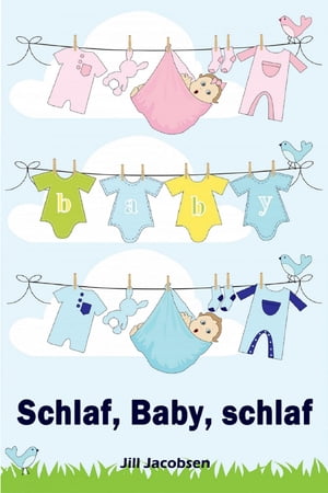 Schlaf, Baby, schlaf Sanfter Babyschlaf ist (k)ein Kinderspiel (Babyschlaf-Ratgeber: Tipps zum Einschlafen & Durchschlafen im 1. Lebensjahr)