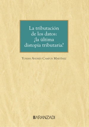 La tributación de los datos: ¿la última distopía tributaria?