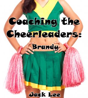 Coaching the Cheerleaders: Brandy Cheerleaders, 