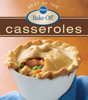 ŷKoboŻҽҥȥ㤨Pillsbury Best Of The Bake-Off CasserolesŻҽҡ[ Pillsbury Editors ]פβǤʤ1,756ߤˤʤޤ