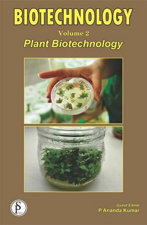 Biotechnology (Plant Biotechnology)【電子書籍】[ P. Ananda Kumar ]