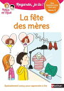 Regarde, je lis avec Mila et No - Lecture CP - Niveau 2 - La f te des m res【電子書籍】 Eric Battut