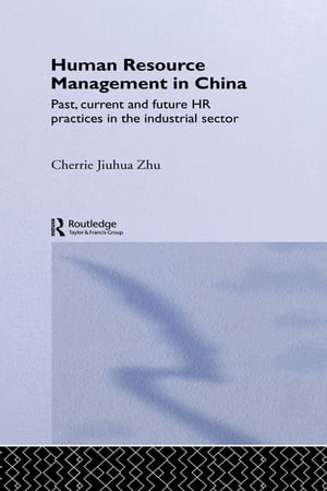 Human Resource Management in China Past, Current