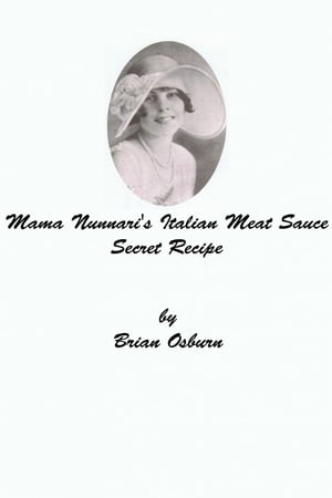 Mama Nunnari's Italian Meat Sauce Secret Recipe