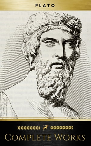 Plato: The Complete Works【電子書籍】 Plato