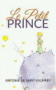 Le Petit Prince【電子書籍】 Antoine de Saint