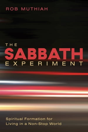 The Sabbath Experiment