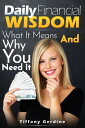 Daily Financial Wisdom: What it Means and Why yo