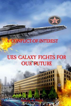 ŷKoboŻҽҥȥ㤨A CONFLICT-OF-INTEREST UES GALAXY FIGHTS FOR OUR FUTUREŻҽҡ[ Anthony B. Smellie ]פβǤʤ691ߤˤʤޤ