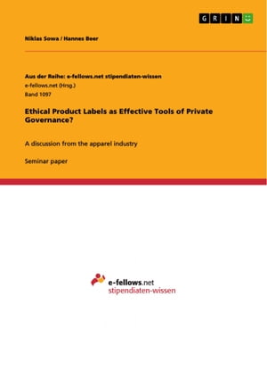 Ethical Product Labels as Effective Tools of Private Governance?