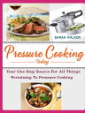 Pressure Cooking Today Your One Stop Source For All Things Pertaining To Pressure Cooking