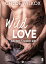 Wild Love - 5 Bad boy &secret girlŻҽҡ[ Chloe Wilkox ]