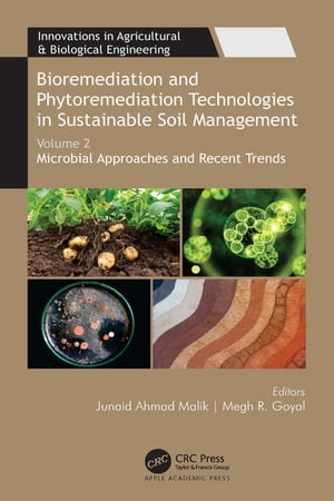 Bioremediation and Phytoremediation Technologies in Sustainable Soil Management Volume 2: Microbial Approaches and Recent Trends