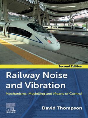 Railway Noise and Vibration