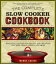 The Complete Slow Cooker Cookbook