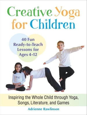 Creative Yoga for Children