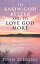 To Know God Better And To Love God More: Messages For Your Spiritual JourneyŻҽҡ[ John Zehring ]