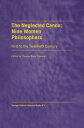 The Neglected Canon: Nine Women Philosophers First to the Twentieth Century【電子書籍...